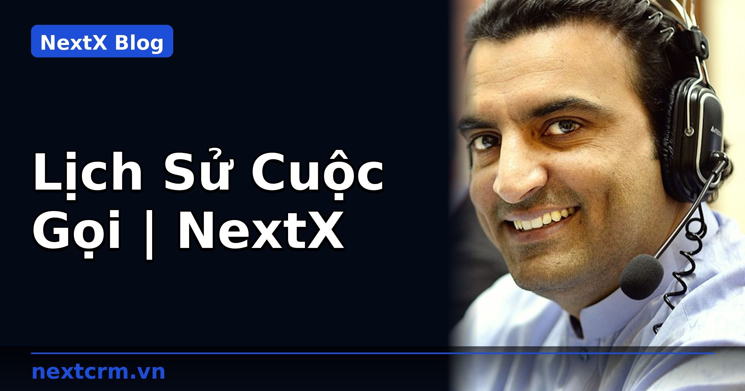 Lịch Sử Cuộc Gọi | NextX