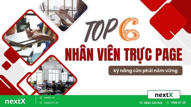Top 6 kỹ năng quan trọng mà nhân viên trực page cần phải nắm vững